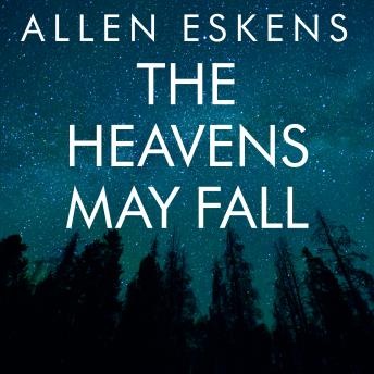 Download Heavens May Fall by Allen Eskens