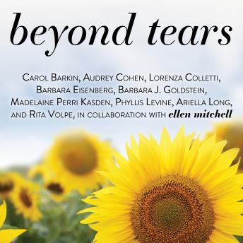 Beyond Tears: Living After Losing a Child, Revised Edition sample.