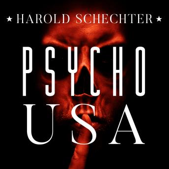 Listen Free to Psycho USA: Famous American Killers You Never Heard Of ...