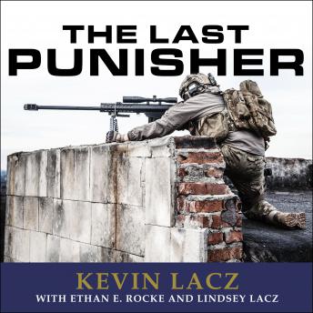 Last Punisher: A SEAL Team THREE Sniper's True Account of the Battle of Ramadi sample.