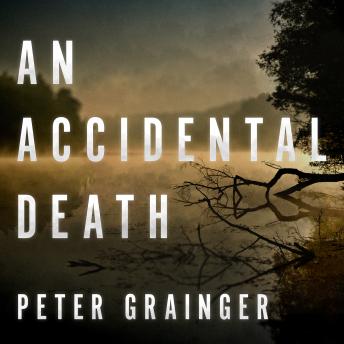 Accidental Death, Audio book by Peter Grainger