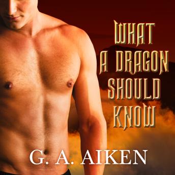 Download What a Dragon Should Know by G. A. Aiken