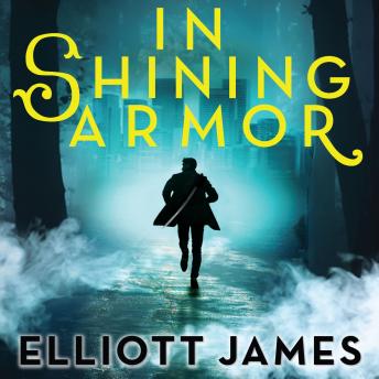 Download In Shining Armor by Elliott James