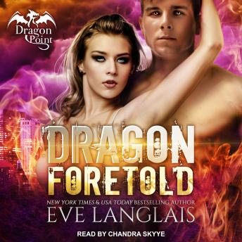 Download Dragon Foretold by Eve Langlais