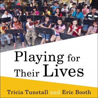 Playing for Their Lives: The Global El Sistema Movement for Social Change Through Music