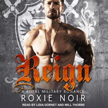 Reign: A Royal Military Romance sample.