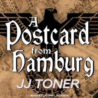 Postcard from Hamburg: A WW2 Spy Thriller sample.