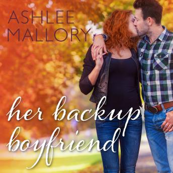 Her Backup Boyfriend, Audio book by Ashlee Mallory