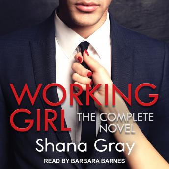 Working Girl: Complete Novel, Shana Gray