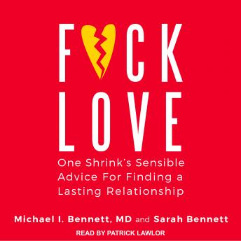 F*ck Love: One Shrink’s Sensible Advice for Finding a Lasting Relationship sample.