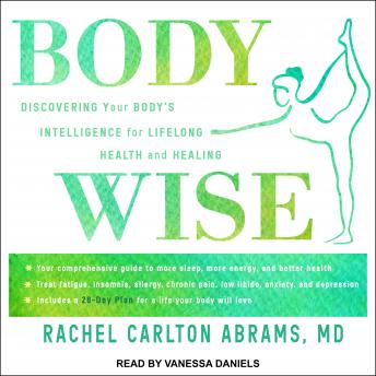 BodyWise: Discovering Your Body’sIntelligence for Lifelong Health and Healing