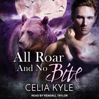 Download All Roar and No Bite by Celia Kyle