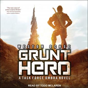 Grunt Hero: A Task Force Ombra Novel