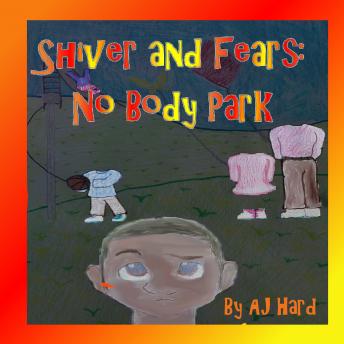 Shiver and Fears: No Body Park