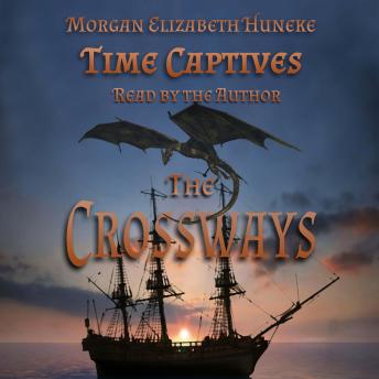 Time Captives: The Crossways
