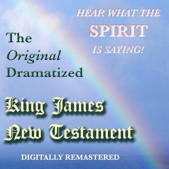 The Original Dramatized King James New Testament