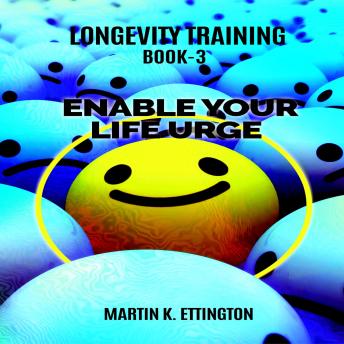 Longevity Training Book-3 Enable Your Life Urge