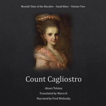 Count Cagliostro (Moonlit Tales of the Macabre - Small Bites Book 2)