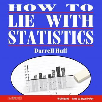 How To Lie With Statistics, Darrell Huff