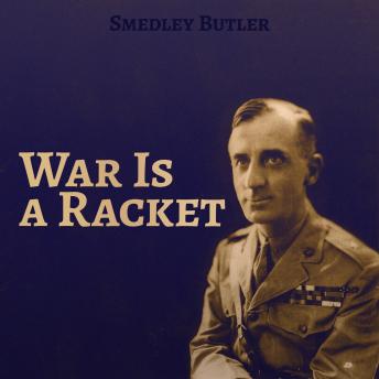 Download War Is a Racket by Smedley Butler