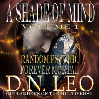 Shade of Mind - Volume One - Episodes 1-10, Audio book by D.N. Leo