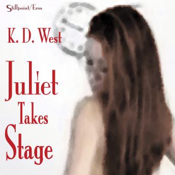 Juliet Takes Stage: An Erotic Student-Teacher Romance