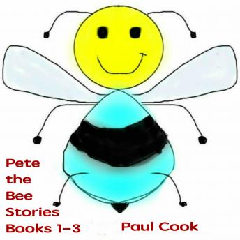 Pete the Bee Stories Books 1-3