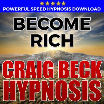 Become Rich: Hypnosis Downloads