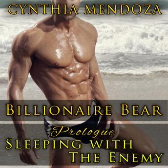 Romance: Billionaire Bear Prologue: Sleeping with The Enemy (Bear Shifter Series)