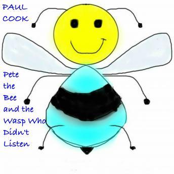 Pete the Bee and the Wasp Who Didn't Listen