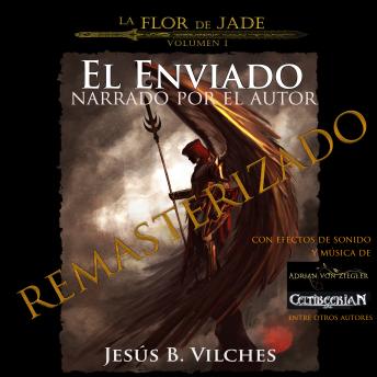 [Spanish] - La Flor de Jade I El Enviado (Narrado por el Autor)