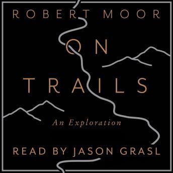 On Trails: An Exploration