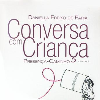 [Portuguese] - Conversa com Criança - Presença Caminho