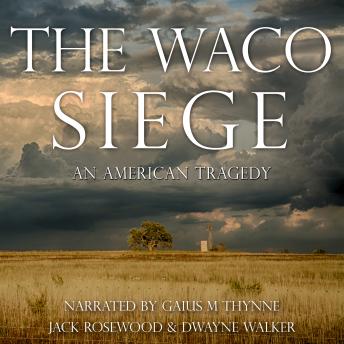 Download Waco Siege: An American Tragedy by Jack Rosewood, Dwayne Walker