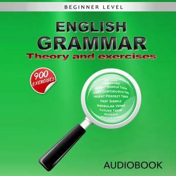 English Grammar - Theory and Exercises