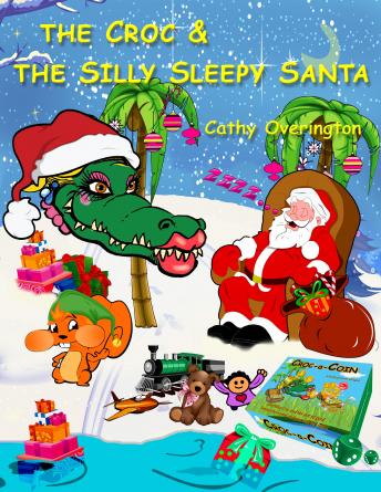 The Croc & The Silly Sleepy Santa