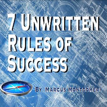 7 Un-Written Rules of Success