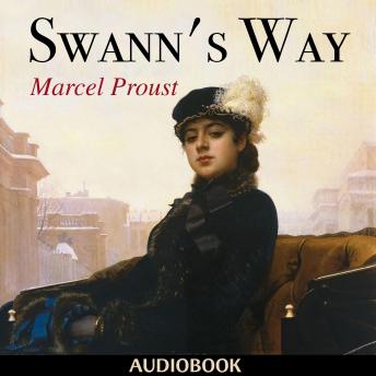 Listen to Swann's Way by Marcel Proust at Audiobooks.com