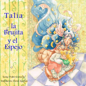 [Spanish] - Un Cuento de Hadas Diferente I. Talia, la Brujita y el Espejo