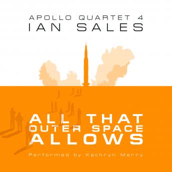 All That Outer Space Allows: Apollo Quartet Book 4