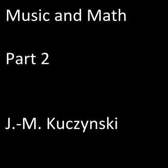 Music and Math Part 2