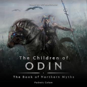 Children of Odin: The Book of Northern Myths, Padraic Colum