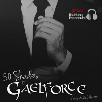50 Shades of Gaelforce, Audio book by Gaelforce 