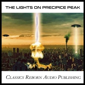 Lights on Precipice Peak, Audio book by Classics Reborn Audio Publishing