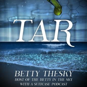 Tar, Betty Thesky
