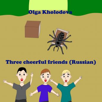 [Russian] - Three cheerful friends (Russian)
