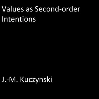 Values as Second-order Intentions