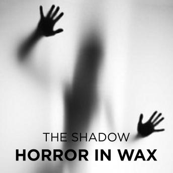 Horror in Wax