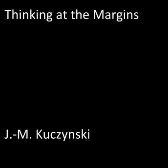 Thinking at the Margins