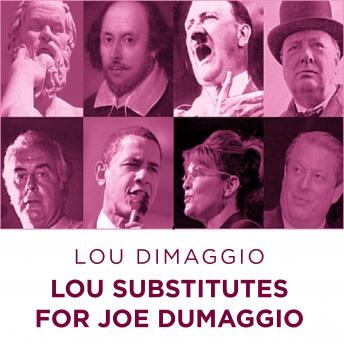 Lou Substitutes For Joe Dimaggio, Lou Dimaggio